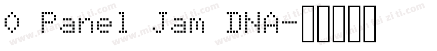 0 Panel Jam DNA字体转换